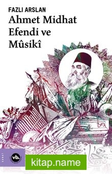 Ahmet Midhat Efendi ve Musiki