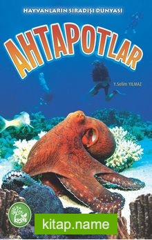 Ahtapotlar / Hayvanların Sıradışı Dünyası