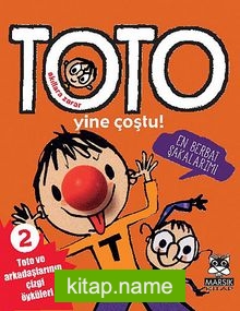Akıllara Zarar Toto -2 / Yine Coştu