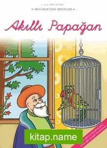 Akıllı Papağan / Mevlana’dan Masallar