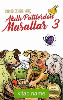 Akıllı Patilerden Masallar – 3
