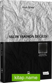 Aklım Yanımda Değildi