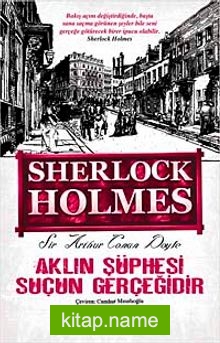 Aklın Şüphesi Suçun Gerçeğidir / Sherlock Holmes (Cep Boy)