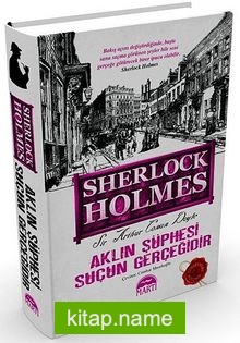 Aklın Şüphesi Suçun Gerçeğidir / Sherlock Holmes (Ciltli)