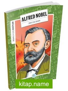 Alfred Nobel / İnsanlık İçin Mucitler