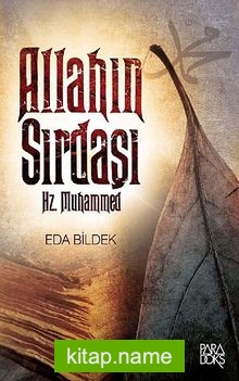 Allahın Sırdaşı Hz. Muhammed