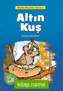 Altın Kuş / Neşeli Masallar Serisi -7