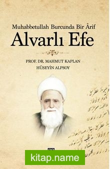 Alvarlı Efe Muhabbetullah Burcunda Bir Arif