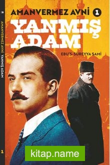 Amanvermez Avni 1 / Yanmış Adam