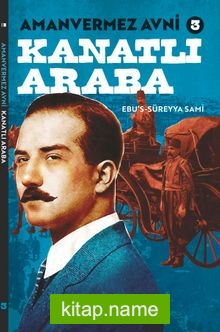 Amanvermez Avni 3 / Kanatlı Araba