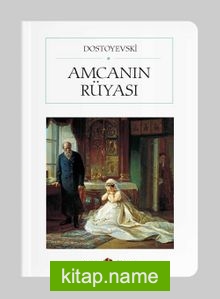 Amcanın Rüyası (Cep Boy) (Tam Metin)