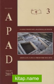 Anadolu Prehistorya Araştırmaları 3 / APAD 2017