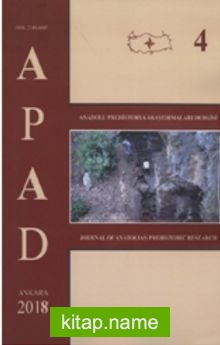 Anadolu Prehistorya Araştırmaları 4 / APAD 2018