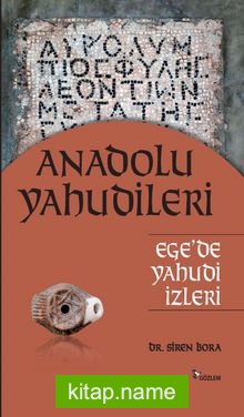 Anadolu Yahudileri Ege’de Yahudi İzleri