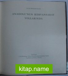 Anadolu’nun Kervansaray Yollarında Kod: 1-X-10