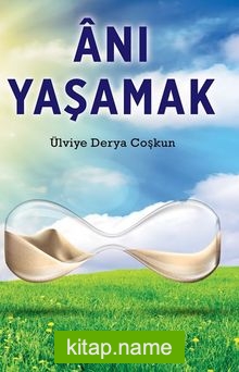 Anı Yaşamak