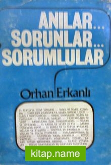 Anılar… Sorunlar… Sorumlular… (4-E-3)