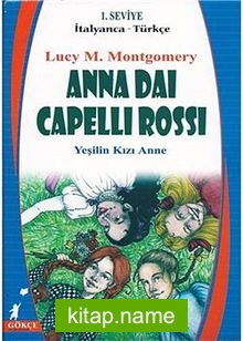 Anna Dai Capelli Rossi (Yeşilin Kızı Anne) (İtalyanca-Türkçe) 1.Seviye