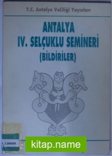 Antalya IV. Selçuklu Semineri (Bildiriler) Kod: 12-B-3