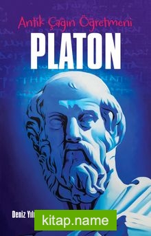Antik Çağın Öğretmeni Platon