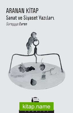 Aranan Kitap Sanat ve Siyaset Yazıları