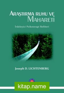 Araştırma Ruhu ve Mahareti İrdeleyici Psikoterapi Rehberi