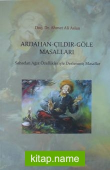 Ardahan-Çıldır-Göle Masalları