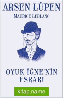 Arsen Lüpen / Oyuk İğne’nin Esrarı