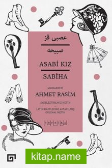 Asabi Kız – Sabiha