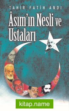 Asım’ın Nesli ve Ustaları