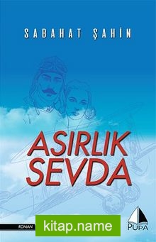 Asırlık Sevda