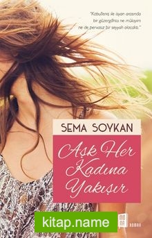 Aşk Her Kadına Yakışır