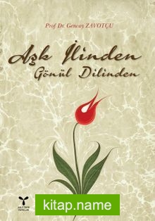 Aşk İlinden Gönül Dilinden