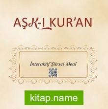 Aşk-ı Kur’an-İnteraktif Şiirsel Meal