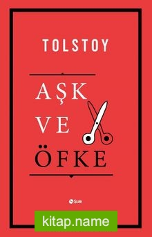Aşk ve Öfke