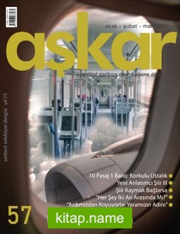 Aşkar Serbest Edebiyat Dergisi Sayı:57 Ocak-Şubat-Mart 2021