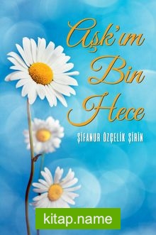 Aşk’ım Bin Hece
