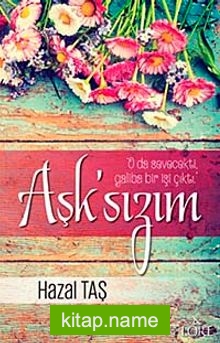 Aşk’sızım