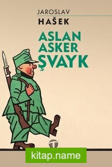 Aslan Asker Şvayk (Kısaltılmış Metin)