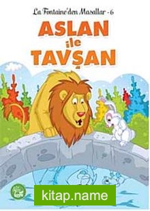 Aslan ile Tavşan / La Fontaine’den Masallar -6