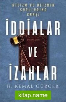 Ateizm ve Deizmin Sorularına Karşı İddialar ve İzahlar