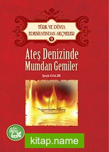 Ateş Denizinde Mumdan Gemiler / Türk ve Dünya Edebiyatından Seçmeler -9