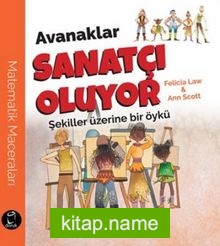 Avanaklar Sanatçı Oluyor  Şekiller Üzerine Bir Öykü