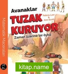 Avanaklar Tuzak Kuruyor Zaman Üzerine Bir Öykü