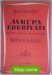 Avrupa Edebiyatı / Mühim Simalar ve Nümuneler / Rönesans (Kod:6-I-19)