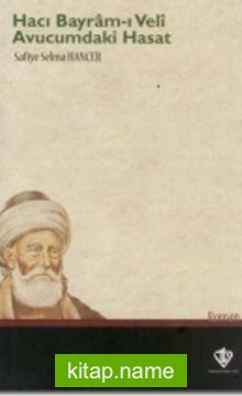 Avucumdaki Hasat (Hacı Bayram-ı Veli)