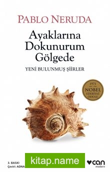 Ayaklarına Dokunurum Gölgede  Yeni Bulunmuş Şiirler