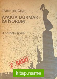 Ayakta Durmak İstiyorum (5-E-24)