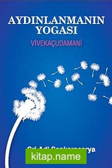 Aydınlanmanın Yogası  Vivekaçudamani