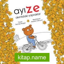 Ayı Ze – Akıntıdaki Yapraklar